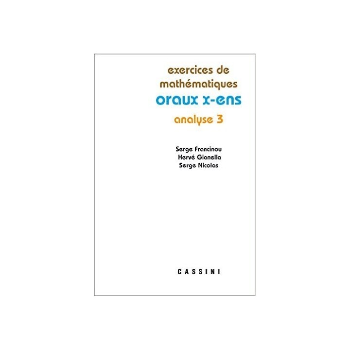 Exercices de mathématiques. Oraux X-ENS. Analyse 3.