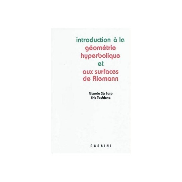 Introduction à la géométrie hyperbolique et aux surfaces de Riemann