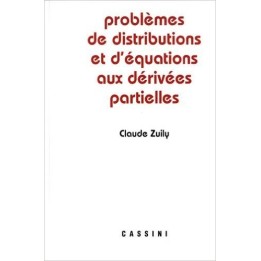 Problèmes de distributions et d'équations aux dérivées partielles