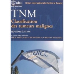 TNM. Classification des tumeurs malignes, 7e édition