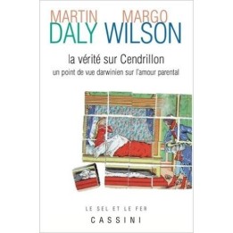 La vérité sur Cendrillon (un point de vue darwinien sur l'amour parental)