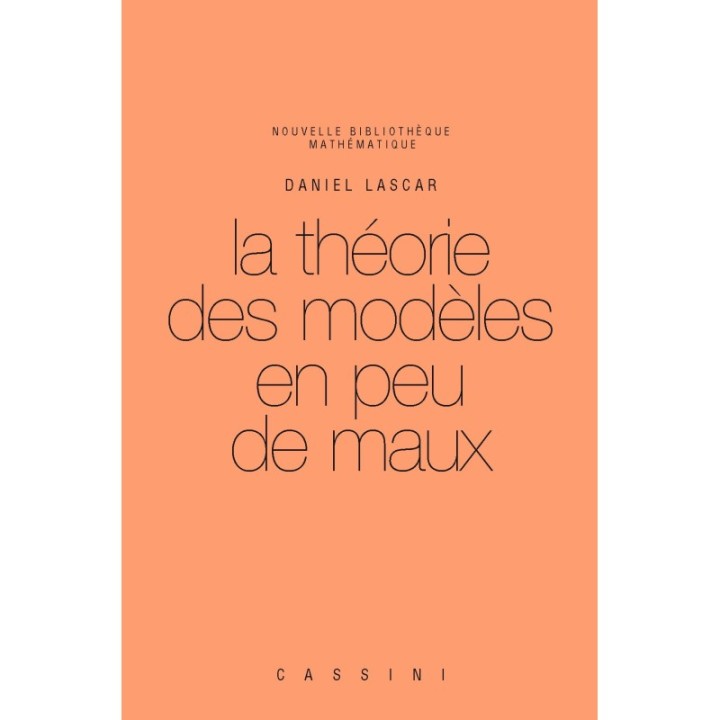 La théorie des modèles en peu de maux