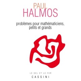 Problèmes pour mathématiciens, petits et grands