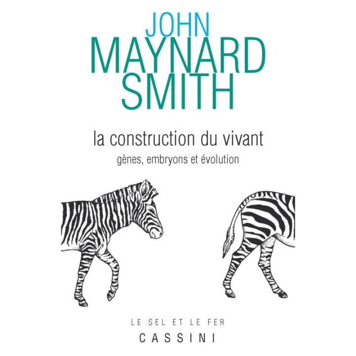 La construction du vivant (gènes, embryons, évolution)