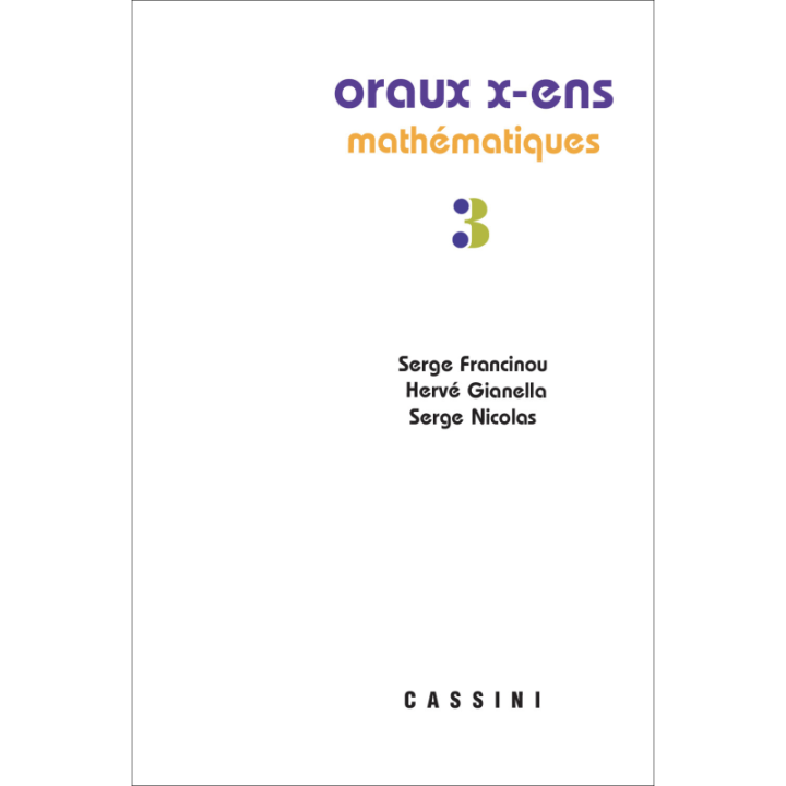 Oraux X-ENS Mathématiques (nouvelle série) vol. 3