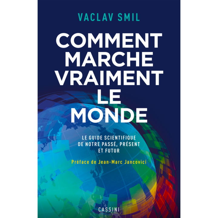 Comment marche vraiment le monde