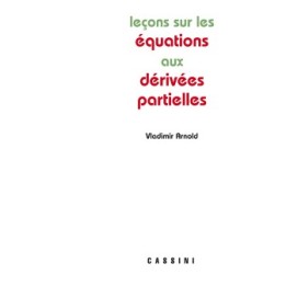 Leçons sur les équations aux dérivées partielles