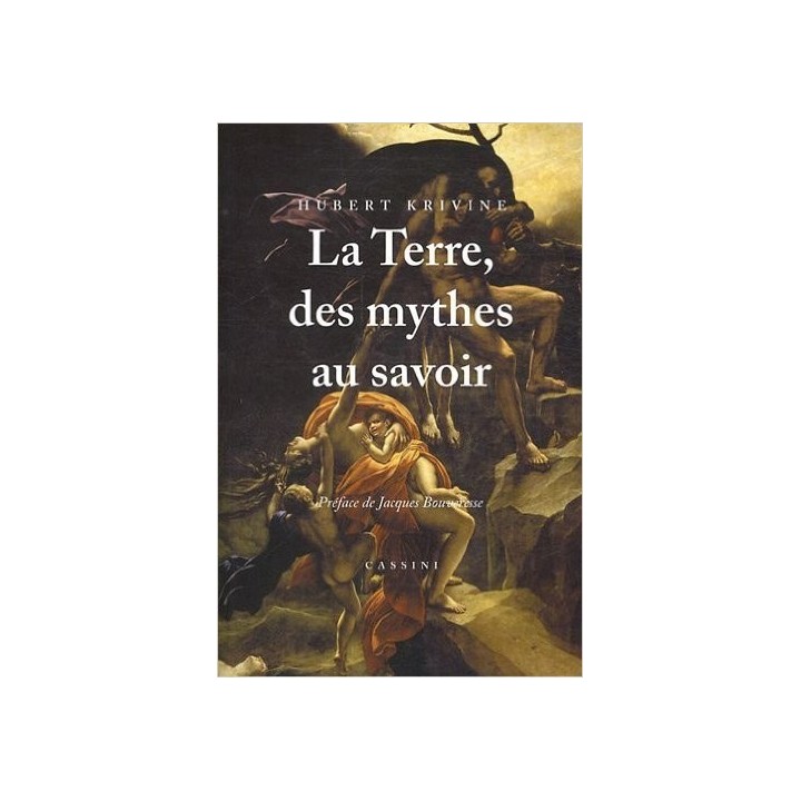 La Terre, des mythes au savoir